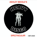 Ashley Beedle presents 'The Heavy Disco Spectacular' // 15-10-20