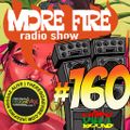More Fire Radio Show #160 Week of Jan 13th 2018 with Crossfire from Unity Sound