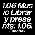 1.06 Radio #8 - 1.06 SS // Echobox Radio 12/02/2022