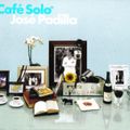 Cafe Solo Disc 1   Jose Padilla