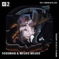 Foodman & Meuko Meuko - 24th January 2017