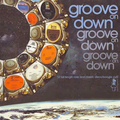 Groove On Down Vol 1