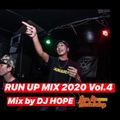 RUN UP MIX 2020 Vol.4 - Mix by DJ HOPE
