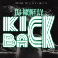 DJ Montay - Kick Back (2018)