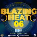 BLAZING HEAT SN. 6 (DJ HERRY)
