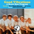 Good Vibrations: Episode One — Brian Wilson, Mike Love and Al Jardine