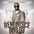 Mista Bibs - #ReminisceRnB Episode 3 (Not So Obvious Throwback R&B & Hip Hop)