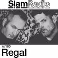 #SlamRadio - 185 - Regal