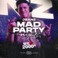 Mad Party Nights E166 #WeLove2000s