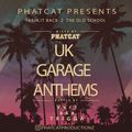 Phatcat's Old School UK Garage Mix Hosted by Mc Trigga