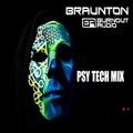 Braunton - PsyTech Mix ( Burnout Audio )