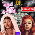 THE MEGAN & MULATTO SHOW (DJ SHONUFF)