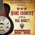 Paul Huggett - Gone Country (29 04 21)