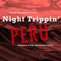 Night Trippin' - Peru - 14th April 2016