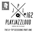 PJL sessions #162 [the Q-tip sessions]