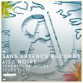 Sans Absence Records Avec Noire - 08 Juillet 2016