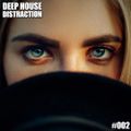 Deep House Distraction #002