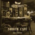 Smooth Café 07