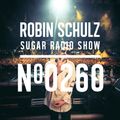 Robin Schulz | Sugar Radio 260