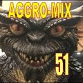 Aggro-Mix 51: Industrial, Power Noise, Dark Electro, Harsh EBM, Rhythmic Noise, Aggrotech, Cyber