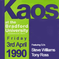 Steve Williams & Tony Ross Live @ Kaos @ Bradford Uni 03.04.1990