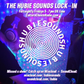 Hubie Sounds Lock-In 34