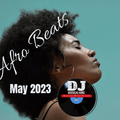 Afro Beats Mix (May 2023)
