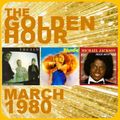 GOLDEN HOUR : MARCH 1980