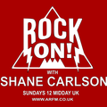 Rock On! with Shane Carlson_Sunday 12th June 2022