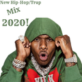 New Hip-Hop/Trap Mix 2020