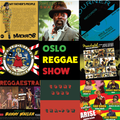 Oslo Reggae Show 25th May - two hours of new reggae releases!