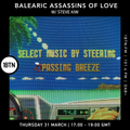 Balearic Assassins Of Love with Steve KIW - 31.03.2022