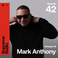 Supreme Radio EP 042 - Mark Anthony