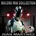 bolero mix collection by juan martinez