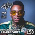Mista Bibs - #Blockparty Episode 153 (Pop Smoke, 6ix9ine, Drake, Lil Drurk, Tory Lanez, A Boogie)