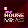 Dj Mikas - Tech House 02