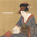 LOVE SICK MIX 2 (JAPANESE FEMALE SONGS) / DJ U-LEE