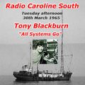 Offshore Radio Caroline South =>> Tony Blackburn - All Systems Go <<= March 1965