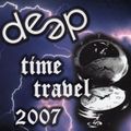 Deep The Time Travel 2007