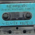 Doc Martin Live at Velvet Atlanta, Velvet Tracks Part 1 of 2 from Original cassette release