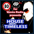 House Timeless #80 by Sookyboymix for WAVES Radio