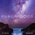 Float away - Daniblue & Mizu - B2B #04
