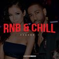 RNB & Chill Season 1 (Downtempo R&B Vibes)