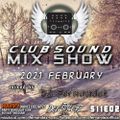 Club Sound Mix Show - 2021 February mixed by Dj FerNaNdeZ