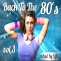 Back To The 80's Disco vol.3 - mixed by Offi
