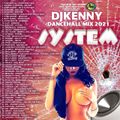 DJ KENNY SYSTEM DANCEHALL MIX NOV 2021