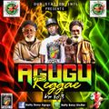 Agugu Reggae Mix Vol 3