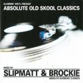 Slammin Vinyl Present Absolute Old Skool Classics - Brockie