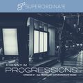 Progressions 01 | Deep Progressive House Set | 2021 | Superordinate Music