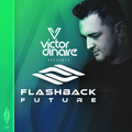 Flashback Future 010 with Victor Dinaire